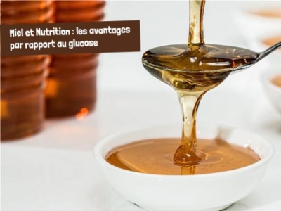Honey & Nutrition: advantages over glucose